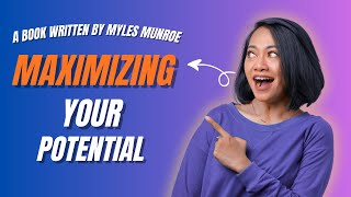 Maximizing Your Potential