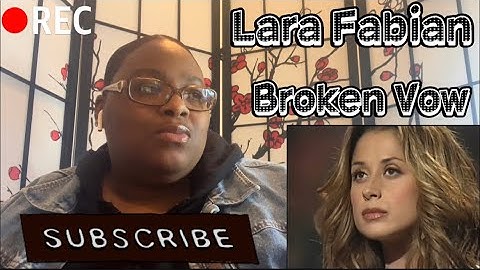LARA FABIAN - BROKEN VOW REACTION