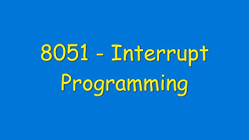 8051   Interrupt Programming