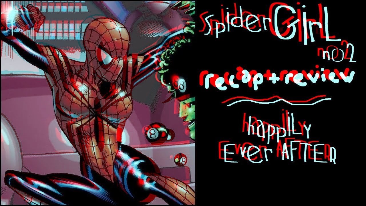 Spider Girl 2 Spider Man Gets A Happy Ending Not A Massage Youtube
