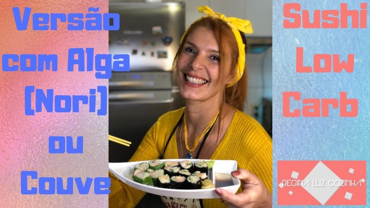 Sushi Low Carb (Versão com Alga NORI ou com Couve)