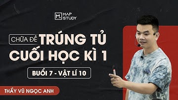 [Vật Lí 10] - Đề Trúng Tủ Cuối Học Kì 1 - Đề Số 7 | Thầy VNA
