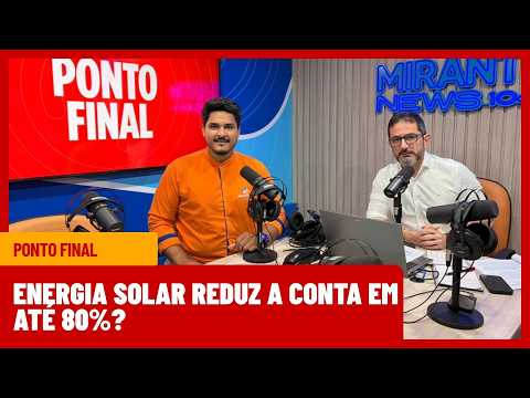 Energia solar vale a pena? Arlindo Barbosa explica custos, economia e baterias