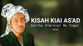 KISAH KIAI ASAD DIMINTAI NOMOR TOGEL