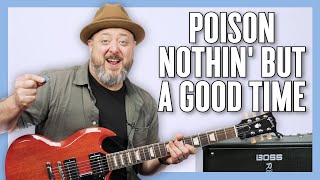 Poison Nothin' But A Good Time Guitar Lesson + Tutorial