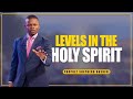 Levels in The Holy Ghost | Prophet Shepherd Bushiri