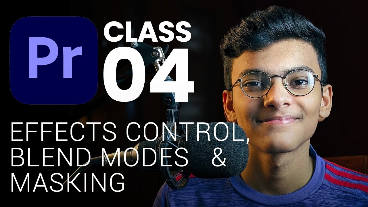 Learn Complete Effects Control And Masking In Premiere Pro Class 04 YouTube