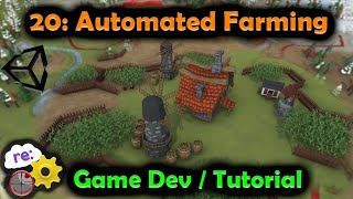 [Unity3D Hex Map Game Dev] 20: Automated Resource Gathering - Farming