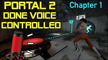 Can I Beat Portal 2 Using ONLY My Voice? (Part 1: Chapter 1)
