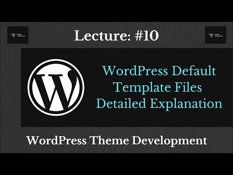 WordPress Default Template Files Detailed Explanation || WordPress Theme Development