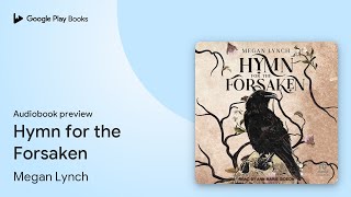 Hymn for the Forsaken by Megan Lynch · Audiobook preview