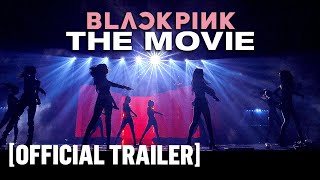 'BLACKPINK: The Movie'  Trailer