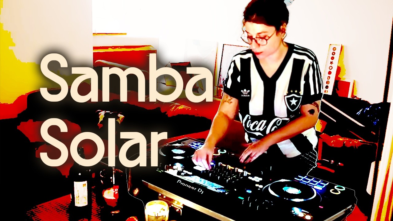 SAMBA SOLAR and other BRAZILIAN songs vol. 1 - BRUNANDRÉ DJ