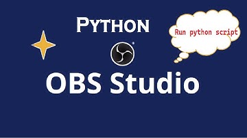 Install python and configure with OBS Studio
