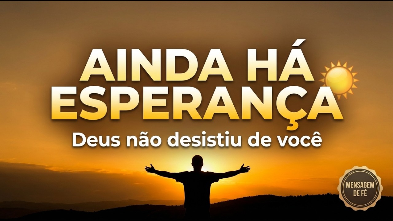Ainda Há Esperança - Música Gospel 2026 🌅 | Para Momentos Difíceis | Recomeço em Deus