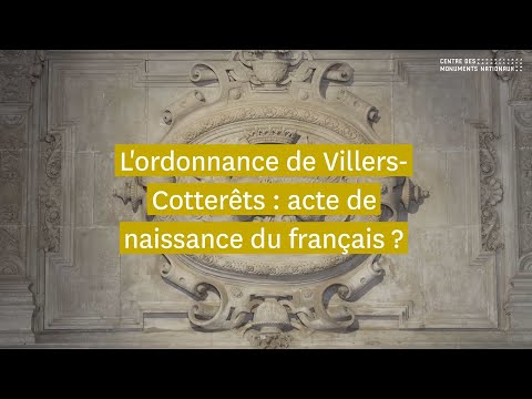 Qu'est-ce que l'ordonnance de Villers-Cotterêts ?