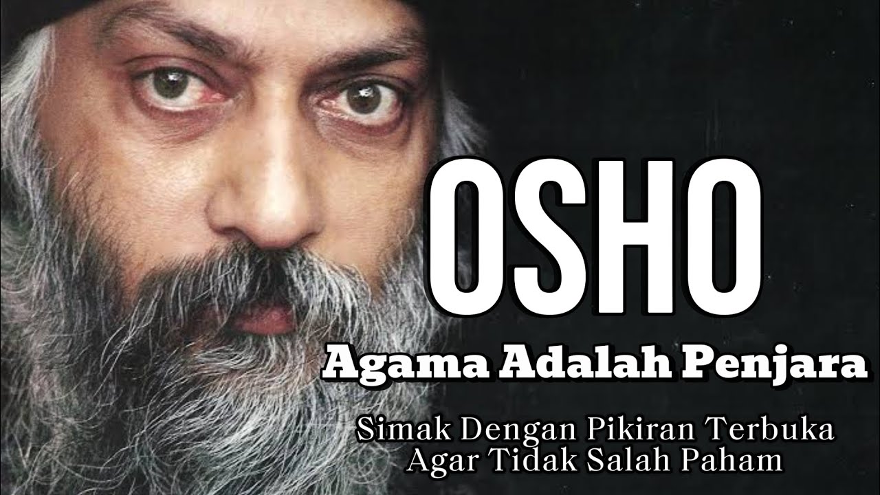 Osho: Agama Adalah Penjara | Kritik Agama, Seks, dan Jalan Kesadaran Lintas Agama