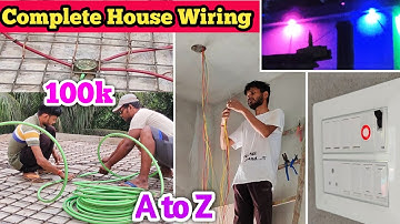 Complete House Wiring | Pipe Fitting | Wall Cutting | Wire & Board Connection