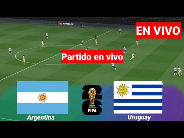 EN VIVO 🔴 ARGENTINA vs URUGUAY