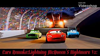 Cars Remakelightning Mcqueens Nightmare V2