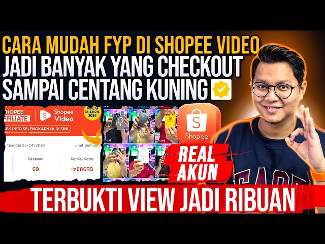 BIAR BANYAK YANG CHECKOUT, CARA GAMPANG FYP DI SHOPEE VIDEO, CARI UANG DARI SHOPEE AFFILIATE class=