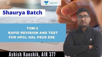 TOM | RAPID REVISION AND TEST FOR HPCL-2 | HAL | PSU | GATE 2022 | Ashish Kaushik