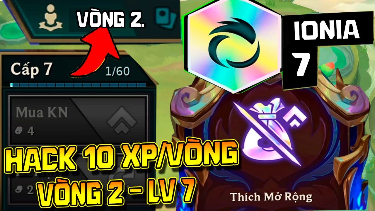 KỶ LỤC KHÔNG TƯỞNG: VÒNG 2 ĐÃ LÊN LEVEL 7? COMBO IONIA + LÕI 