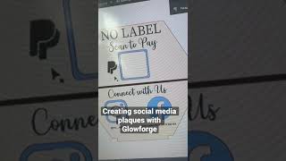 Creating social media pay signs with my Glowforge