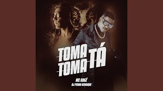 Video thumbnail of "MC Rogê - Toma Toma Tá"