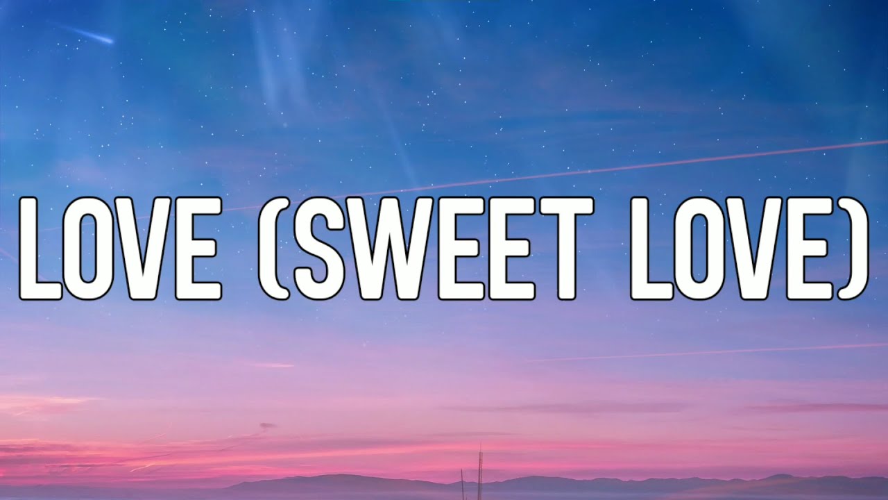 Little Mix - Love (Sweet Love) (Lyrics Video)