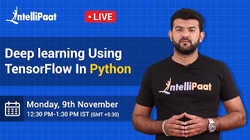 Deep learning Using TensorFlow In Python | Tensorflow Tutorial | Intellipaat
