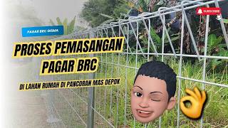 PROSES PEMASANGAN PAGAR BRC DI TANAH GAMBUT RUMAH DI PANCORAN MAS DEPOK