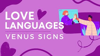 Love Languages - Venus Signs