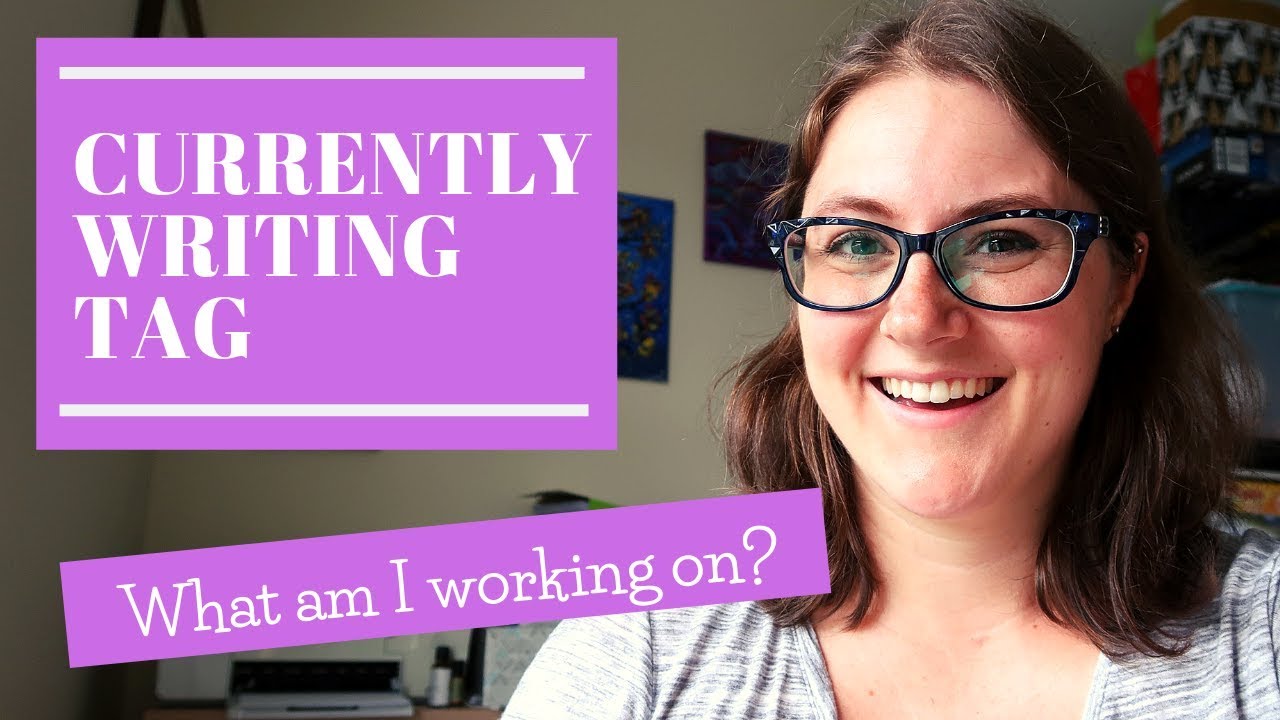 Currently Writing Tag |  06-07-2019