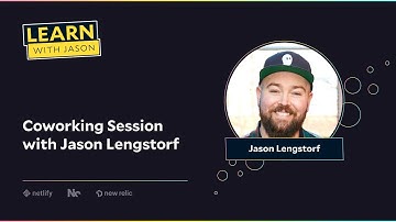 Coworking Session with Jason Lengstorf