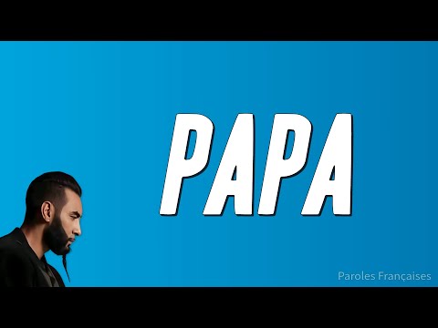 La Fouine - Papa (Paroles)