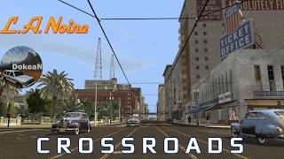 L.A. Crossroads - L.A.Noire