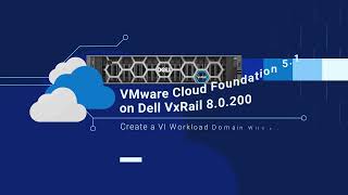 VCF on VxRail – Create VI domain (vSAN ESA, custom networking)