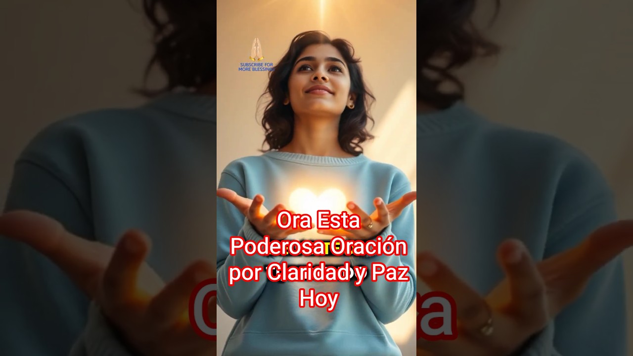 &iquest;Sientes Confusi&oacute;n? Ora Esta Poderosa Oraci&oacute;n por Claridad y Paz Hoy