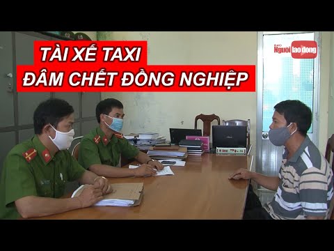 Video Lời khai của tài xế taxi đâm chết đồng nghiệp trước... - youtube
