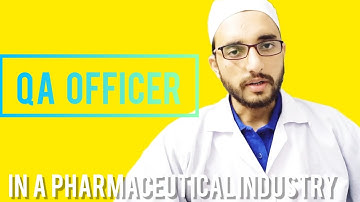 Role of QA Officer in a Pharmaceutical Industry | Quality Assurance |