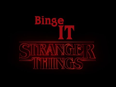 Download BINGE IT! Stranger Things
