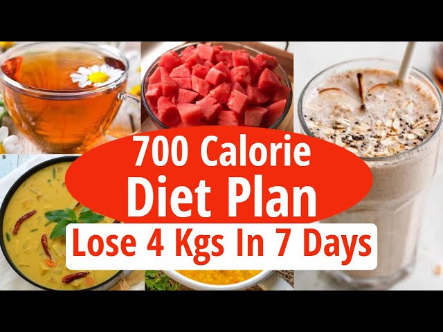 700 Calorie Diet Plan To Lose Weight Fast 4 Kg In 7 Days | Full Day Indian  Diet Plan For Weight Loss - Youtube