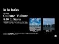 la la larks 1st Album 「Culture Vulture」ダイジェスト映像 Vol.2