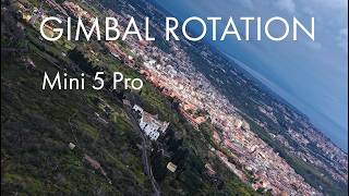 Mini 5 Pro - Gimbal Roll Rotation