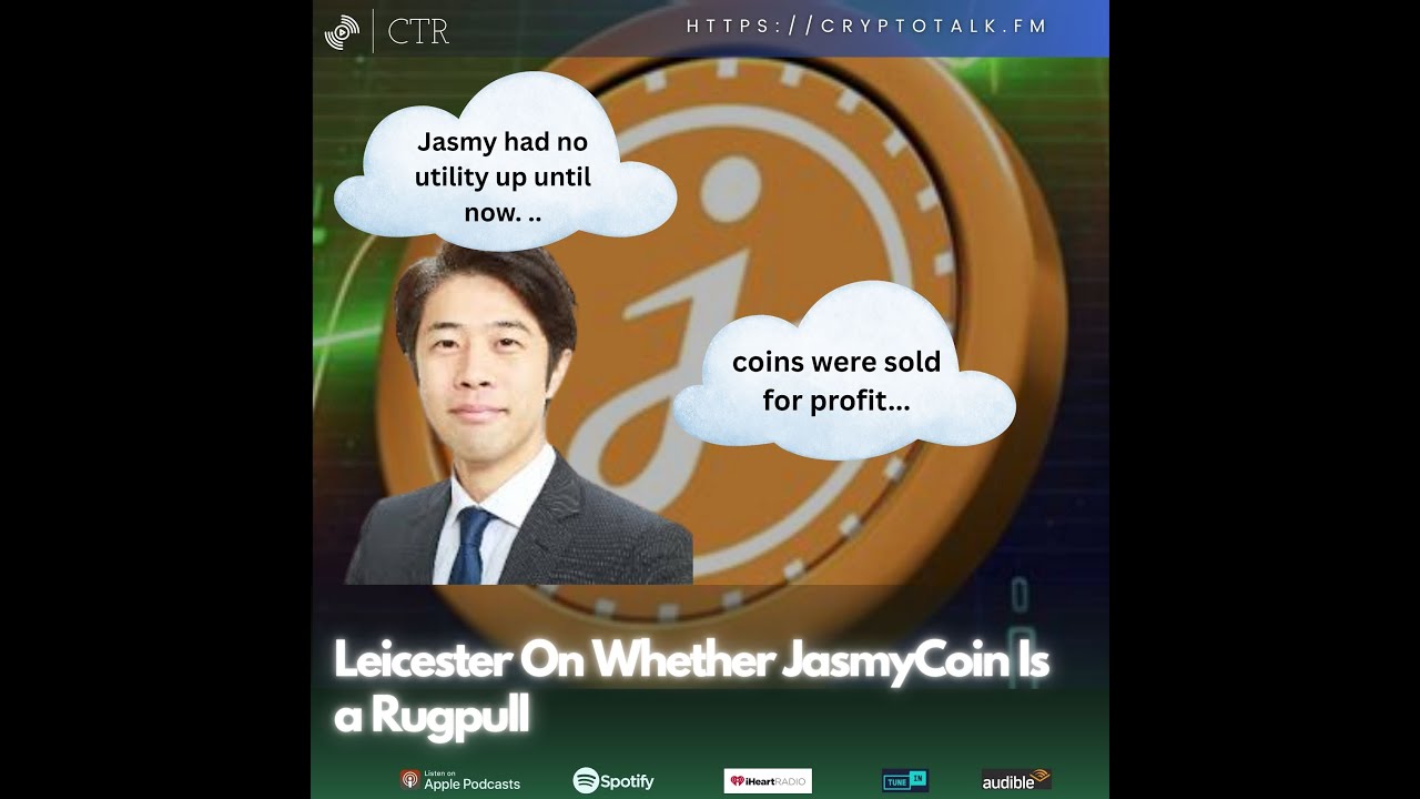 Leicester On Whether JasmyCoin Is a Rugpull