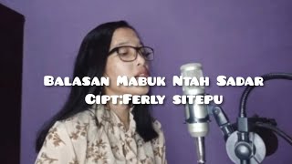 Lagu Karo Balasen Mabuk Ntah Sadar-Gitarena Br Ginting (Cover by Sri Devi sembiring)