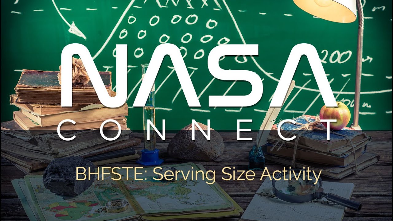NASA Connect - BHFSTE: Serving Size Activity