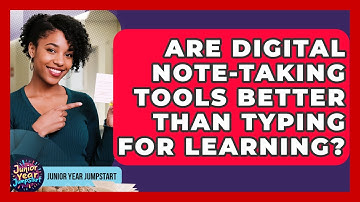 Are Digital Note-taking Tools Better Than Typing For Learning? - Junior Year Jumpstart