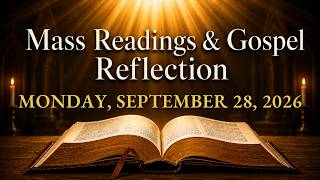 Today's Catholic Mass Readings — Monday, September 28, 2026 | Gospel Reflection